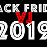 Black Friday VJ 2019