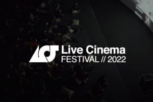 Live Cinema Festival 2022